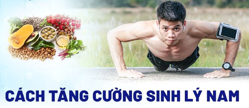 cach tang cuong sinh ly nam tai nha