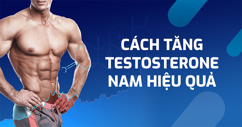 cach tang tesosterone nam hieu qua