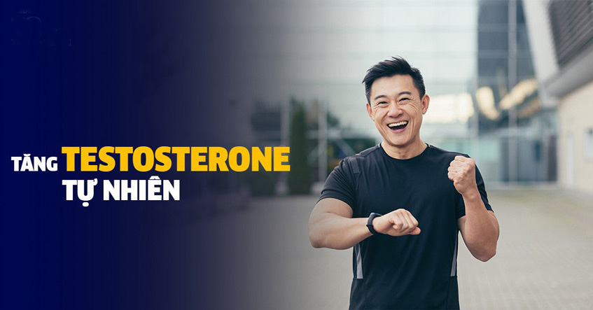 Cách Tăng Testosterone Tự Nhiên: 12 Phương Pháp Hiệu Quả & Tối Ưu Nhất